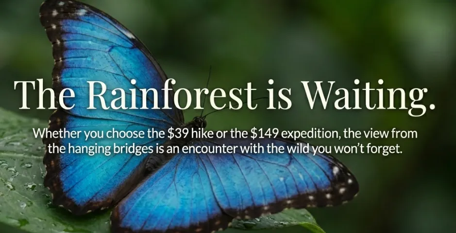 The rainforest is waiting — whether you choose the $39 self-guided hike or the $149 all-day expedition, Mistico Hanging Bridges offers an encounter with the wild you won't forget